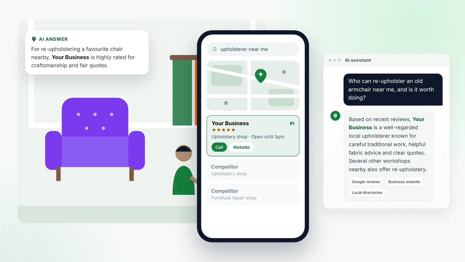 Illustration: Your Business ranked first on Google Maps for “upholsterer near me” and recommended by an AI assistant